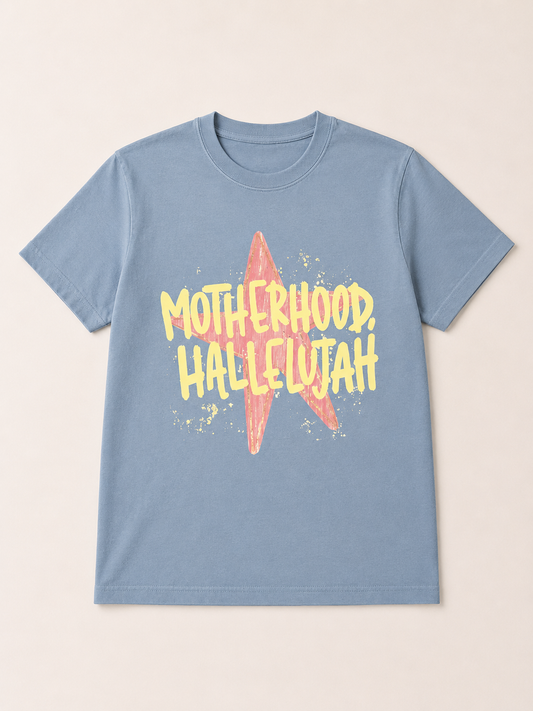 Motherhood Hallelujah Tee
