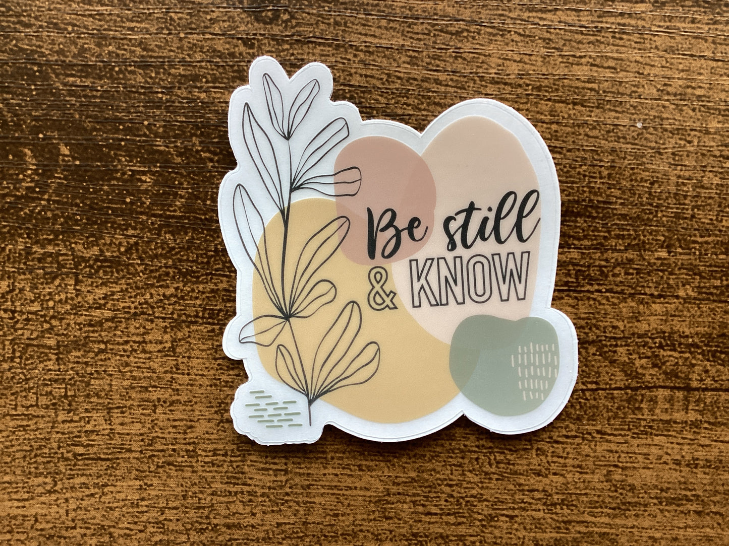 “Be still and know” Sticker