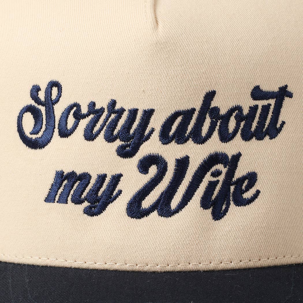Sorry About My Wife Embroidery Two-Tone Canvas Cap