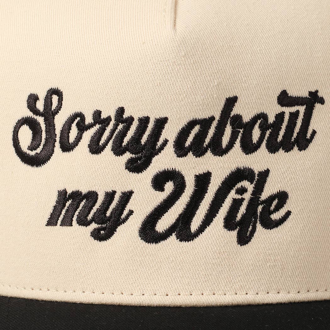 Sorry About My Wife Embroidery Two-Tone Canvas Cap